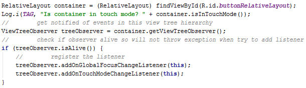 Android Touch Mode and focus ViewTreeObservers Android Touch Mode and focus ViewTreeObservers