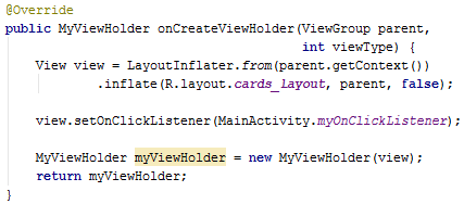 Use onCreateViewHolder() create the viewHolder Use onCreateViewHolder() create the viewHolder